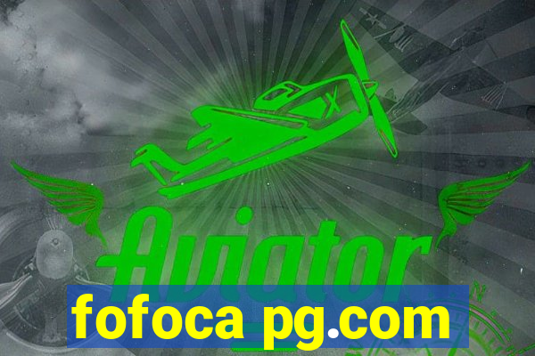 fofoca pg.com